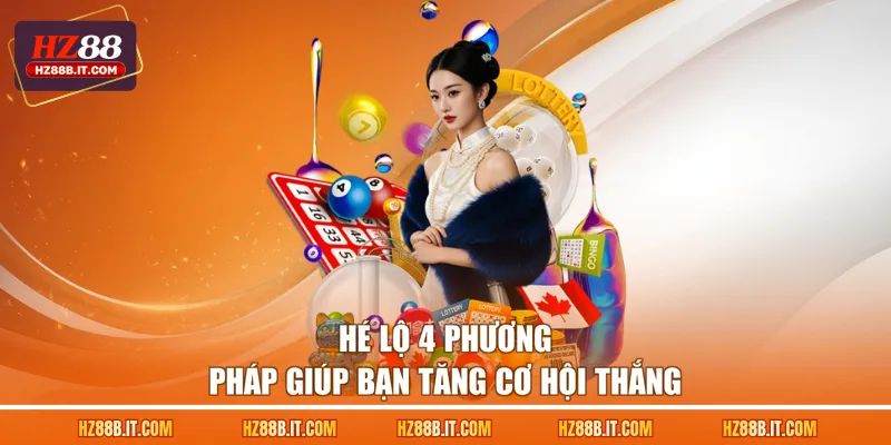 Hé lộ 4 phương pháp giúp bạn tăng cơ hội thắng