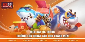 Bắn cá trúng thưởng lớn